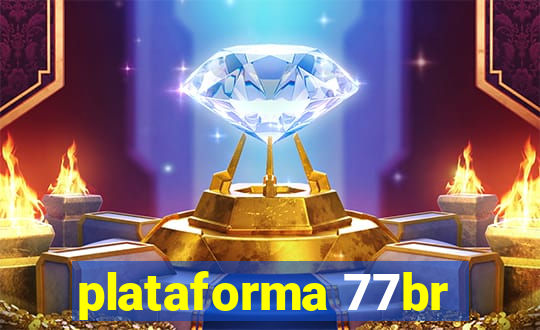 plataforma 77br